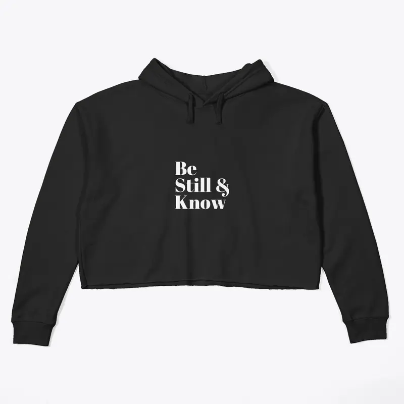 Be Still & Know